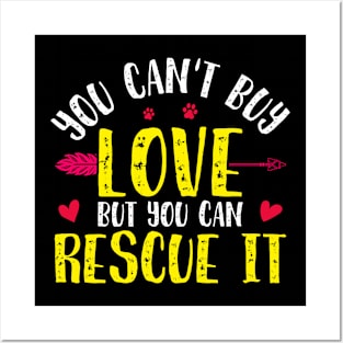 You Cant Buy Love But You Can Rescue Funny Animal Rescue Foster Posters and Art